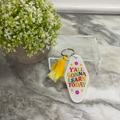Keychain - Hotel Key - Y’all Gonna Learn Today